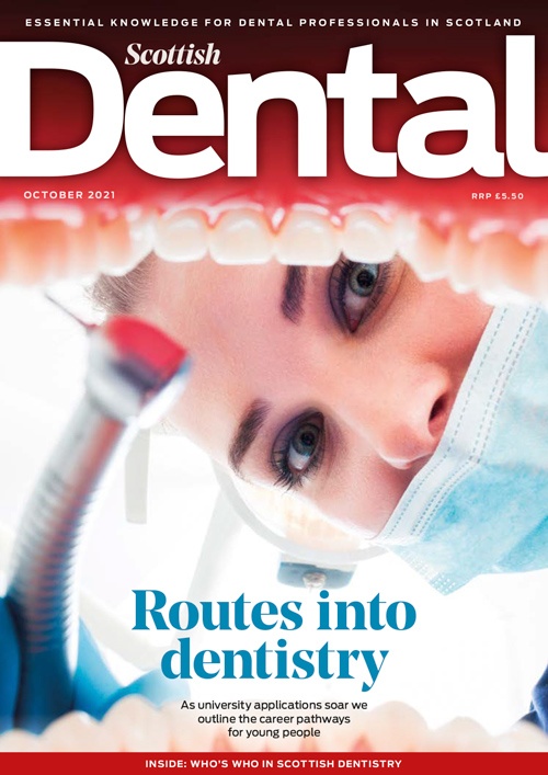 October 2021 Scottish Dental magazine Scottish Dental magazine
